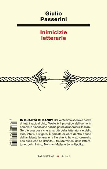 Inimicizie letterarie - Giulio Passerini - Libro Italo Svevo 2025, Biblioteca di letteratura inutile | Libraccio.it