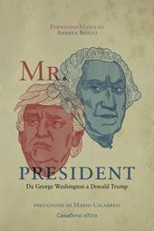 Mr. President. Da George Washington a Donald Trump