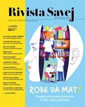 Rivista Savej. Raccontare il Piemonte un articolo alla volta. Vol. 12: Robe da mat! Viaggio nella mente attraverso le sfide della psichiatria