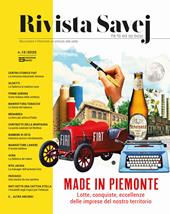 Rivista Savej. Raccontare il Piemonte un articolo alla volta (2025). Vol. 15: Made in Piemonte. Lotte, conquiste, eccellenze delle nostre imprese piemontesi