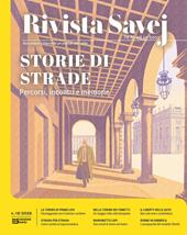 Rivista Savej. Raccontare il Piemonte un articolo alla volta (2026). Vol. 18: Storie di strade. Percorsi, incontri e memorie