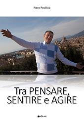 Tra pensare, sentire e agire