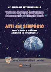 Verso la scoperta dell'umano. Atti del 4° Simposio internazionale 2014