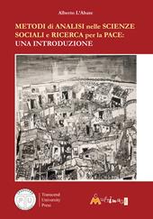 Metodi di analisi nelle scienze sociali e ricerca per la pace. Una introduzione