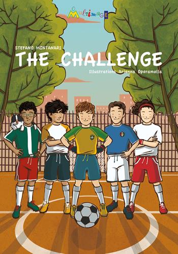 The challenge. Ediz. inglese. Con Contenuto digitale per accesso on line - Stefano Montanari - Libro Ass. Multimage 2019, Lisolachecè | Libraccio.it