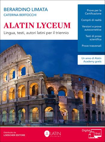 Alatin Lyceum. Lingua, testi, autori latini per il triennio. Per il triennio dei Licei. Con espansione online - Berardino Limata, Caterina Bertocchi - Libro Maieutical Labs 2018 | Libraccio.it