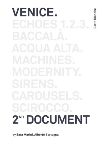 Venice. 2nd Document - Sara Marini, Alberto Bertagna - Libro Bruno (Venezia) 2017, Carte blanche | Libraccio.it