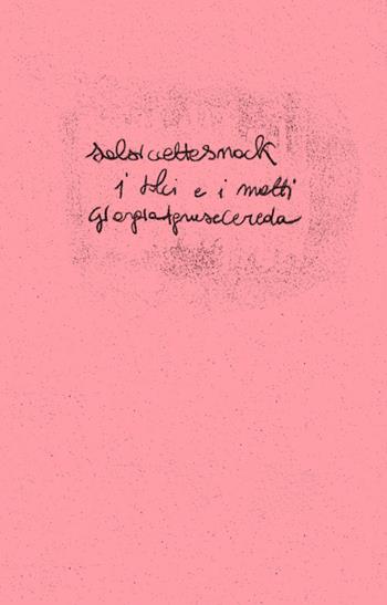 I dolci e i matti. Ediz. italiana e inglese - Giorgia Agnese Cereda - Libro Bruno (Venezia) 2021, Salsiccette Snack | Libraccio.it