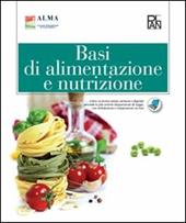 Basi di alimentazione e nutrizione. Per gli Ist. professionali. Con espansione online