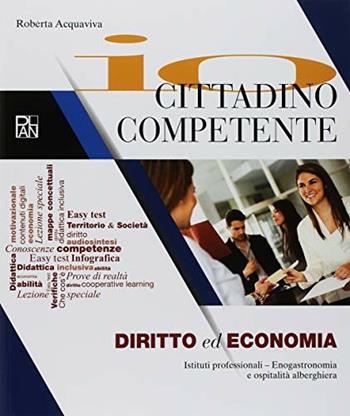 Io cittadino competente. Per gli Ist. professionali. Con ebook. Con espansione online - ALMA - Libro Plan 2018 | Libraccio.it