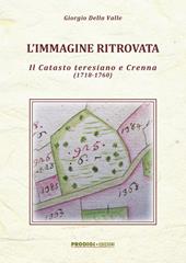 L' immagine ritrovata. Il catasto teresiano e Crenna (1718-1760)