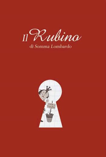 Il Rubino di Somma Lombardo. Verso un progetto di augmented reality - Michela M. Grisoni - Libro Prodigi 2018 | Libraccio.it