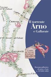 Rassegna gallaratese di storia e d'arte (2021). Vol. 139: torrente Arno e Gallarate, Il.