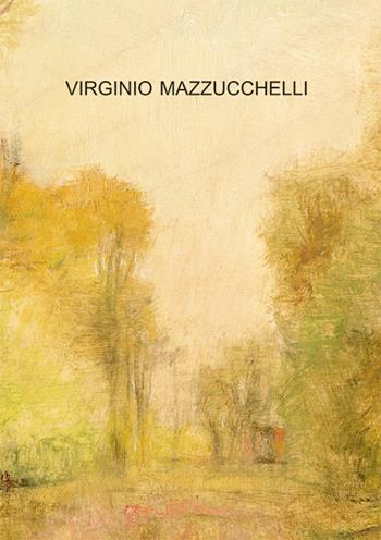 Virginio Mazzucchelli - Carlo Cattò - Libro Prodigi 2023 | Libraccio.it