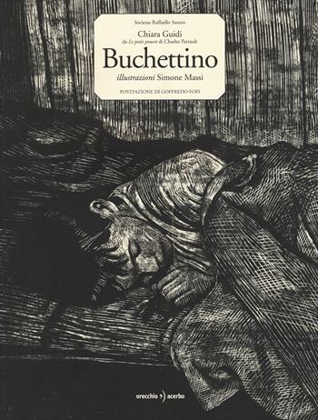 Buchettino. Con aggiornamento online - Chiara Guidi, Simone Massi - Libro Orecchio Acerbo 2016 | Libraccio.it