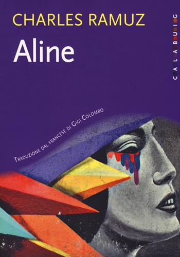 Aline - Charles Ferdinand Ramuz - Libro Calabuig 2019 | Libraccio.it