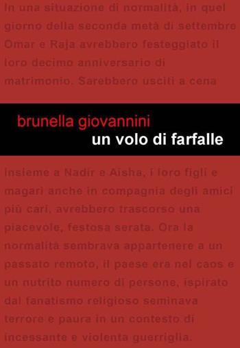 Un volo di farfalle - Brunella Giovannini - Libro Project 2015 | Libraccio.it
