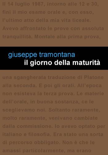 Il giorno della maturità - Giuseppe Tramontana - Libro Project 2015 | Libraccio.it