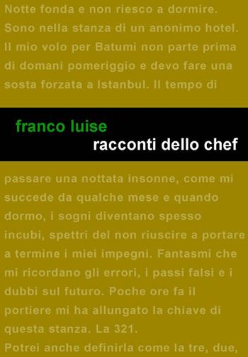 Racconti dello chef - Franco Luise - Libro Project 2015 | Libraccio.it