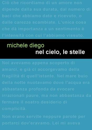 Nel cielo, le stelle - Michele Diego - Libro Project 2016 | Libraccio.it