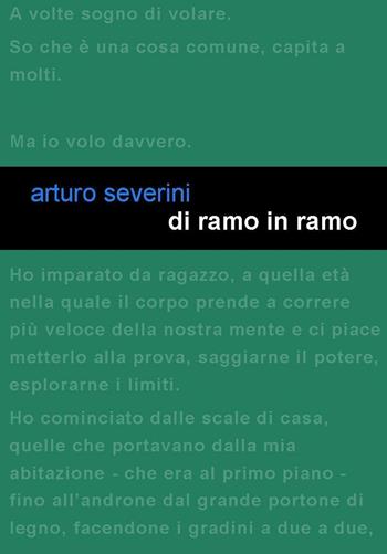 Di ramo in ramo - Arturo Severini - Libro Project 2017 | Libraccio.it