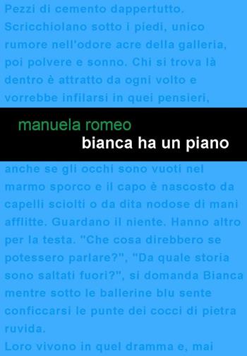 Bianca ha un piano - Manuela Romeo - Libro Project 2016 | Libraccio.it