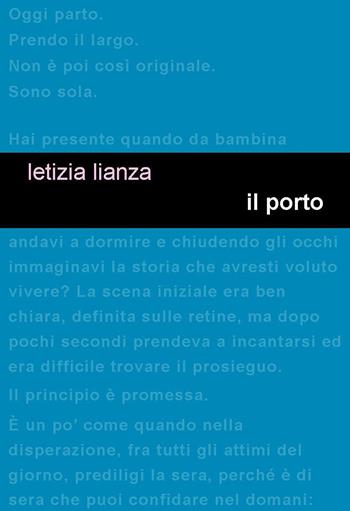 Il porto - Letizia Lianza - Libro Project 2017 | Libraccio.it