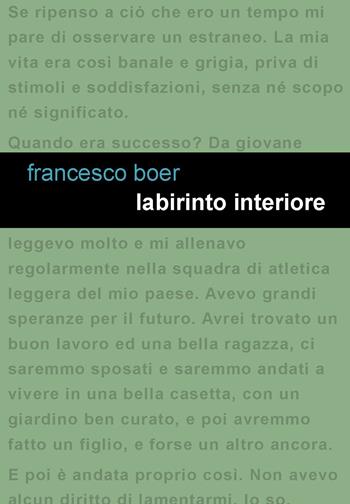 Labirinto interiore - Francesco Boer - Libro Project 2017 | Libraccio.it