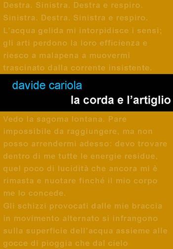 La corda e l'artiglio - Davide Cariola - Libro Project 2017 | Libraccio.it