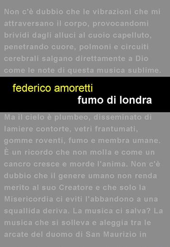 Fumo di Londra - Federico Amoretti - Libro Project 2018 | Libraccio.it