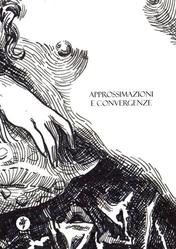 Approssimazioni e Convergenze - Sergio Pasquandrea - Libro Pietre Vive 2017, iCentoLillo | Libraccio.it