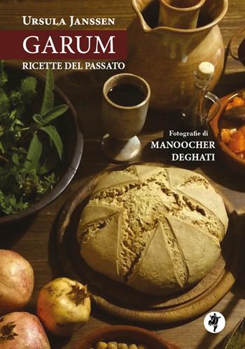 Garum. Ricette del passato - Ursula Janssen - Libro Pietre Vive 2023, Quaderni di storia | Libraccio.it