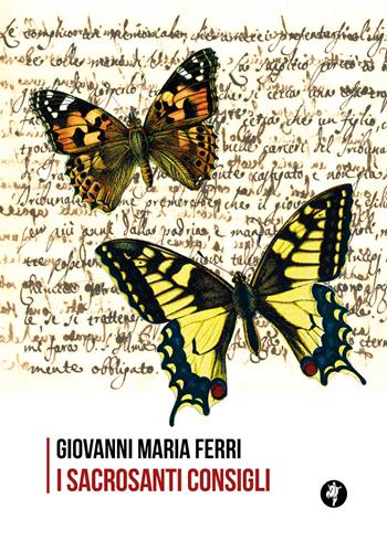 I sacrosanti consigli - Giovanni Maria Ferri - Libro Pietre Vive 2025, Quaderni di storia | Libraccio.it