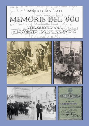 Memorie del Novecento. Vita quotidiana a Locorotondo nel XX secolo. Vol. 3: 1940-1949 - Mario Gianfrate - Libro Pietre Vive 2025, Quaderni di storia | Libraccio.it