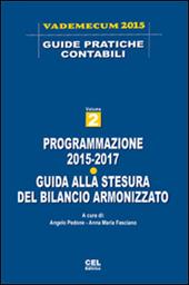 Programmazione 2015-2017. Guida alla stesura del bilancio armonizzato