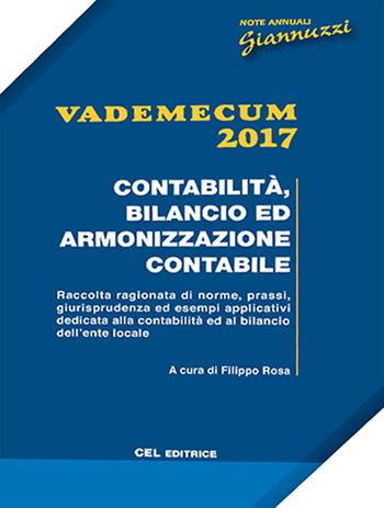 Vademecum 2017. Contabilità, bilancio ed armonizzazione contabile  - Libro CEL Editrice 2016 | Libraccio.it