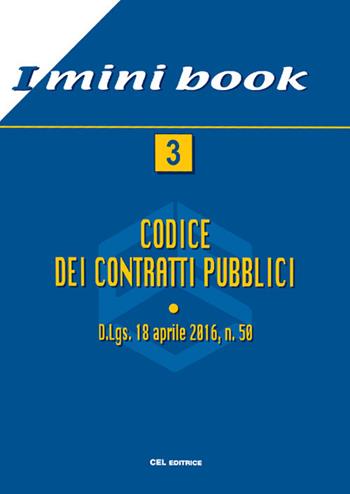 Codice dei contratti pubblici  - Libro CEL Editrice 2019, I mini book | Libraccio.it