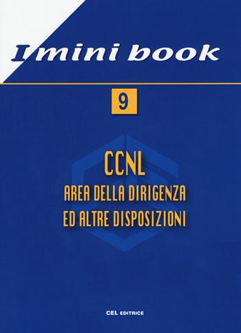 CCNL. Area della dirigenza ed altre disposizioni  - Libro CEL Editrice 2021, I mini book | Libraccio.it
