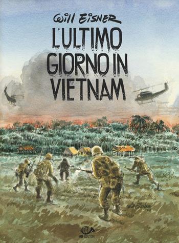 L' ultimo giorno in Vietnam - Will Eisner - Libro 001 Edizioni 2017, Graphic novel | Libraccio.it