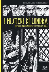 I misteri di Londra. Tredici indagini dell'ispettore Bull