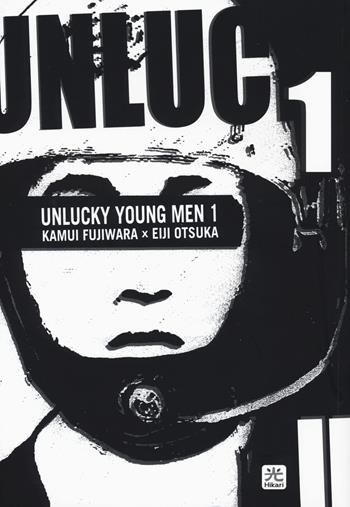 Unlucky young men. Vol. 1 - Kamui Fujiwara, Eiji Otsuka - Libro Hikari 2017 | Libraccio.it