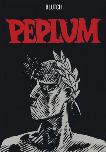 Peplum - Blutch - Libro 001 Edizioni 2017 | Libraccio.it