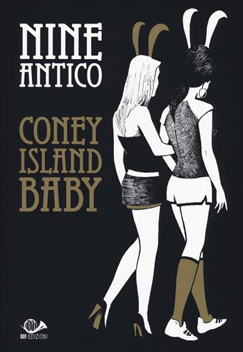 Coney Island Baby - Nine Antico - Libro 001 Edizioni 2017, Graphic novel | Libraccio.it