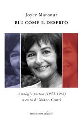 Blu come il deserto. Antologia poetica (1953-1986)