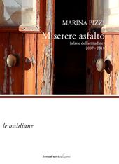 Miserere asfalto (afasie dell'attitudine) 2007-2018