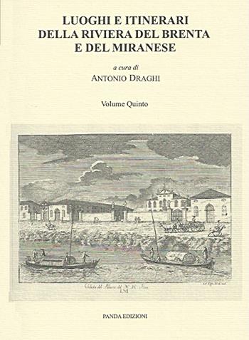 Luoghi e itinerari della riviera del Brenta e del Miranese. Vol. 5  - Libro Panda Edizioni 2015 | Libraccio.it