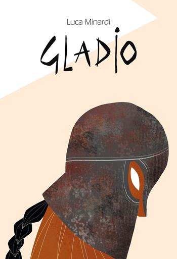 Gladio - Luca Minardi - Libro BookTribu 2018 | Libraccio.it
