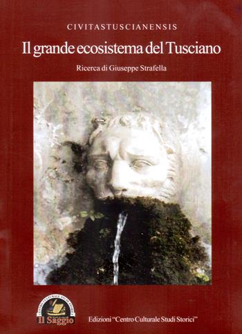 Il grande ecosistema del Tusciano - Giuseppe Strafella - Libro Edizioni Il Saggio 2018 | Libraccio.it