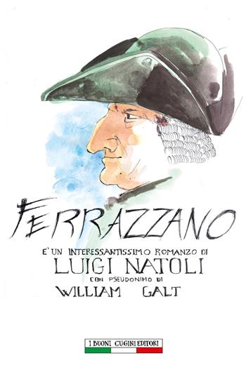 Ferrazzano - William Galt - Libro I Buoni Cugini 2014, Opere di Luigi Natoli | Libraccio.it