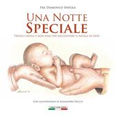 Una notte speciale. Tredici favole e non solo per raccontare il Natale di Gesù. Ediz. illustrata